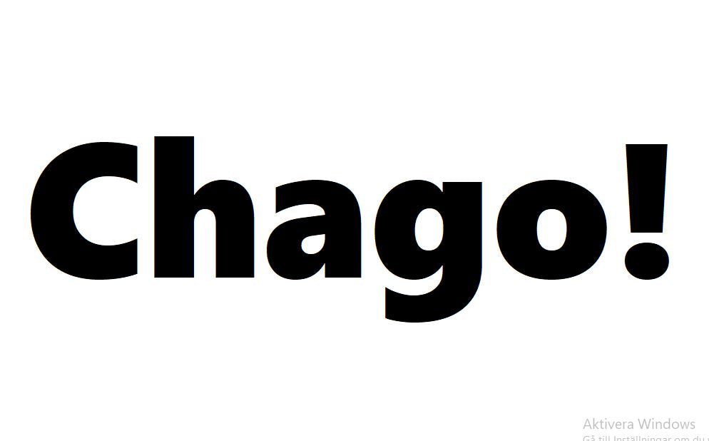 Chago!